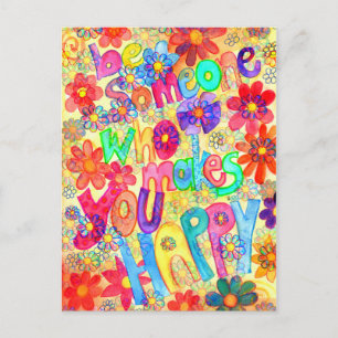 be someone who makes you happy postcard