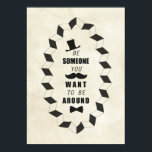 Be Someone You Want to be Around Quotes Poster<br><div class="desc">"Be Someone You Want to be Around Quotes ".
Be Someone You Want to be Around Quotes. Who you want to be? A gentleman?
Please feel free to leave your comments and your review! You feedback is important!</div>