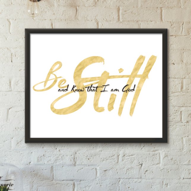 Be Still and Know Art Print (Creator Uploaded)