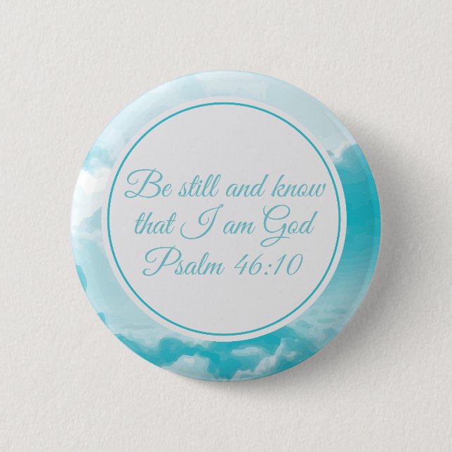 Be Still and Know Beautiful Christian Bible Verse 6 Cm Round Badge (Front)
