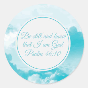 Be Still and Know Beautiful Christian Bible Verse Classic Round Sticker