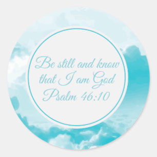 Be Still and Know Beautiful Christian Bible Verse Classic Round Sticker