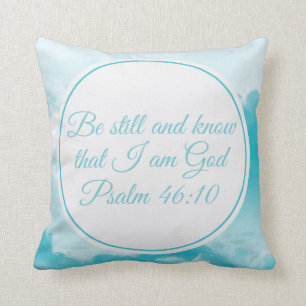 Be Still and Know Beautiful Christian Bible Verse Cushion