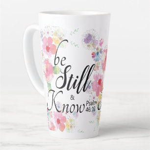 Be Still and Know Bible Verse 46:10 Latte Mug