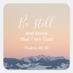 Be Still And Know Christian Bible Verse Custom Square Sticker