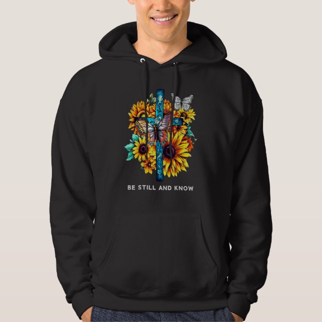 Be still and know Cross Sunflowers Butterflies Chr Hoodie (Front)