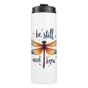 Be still and know Floral Dragonfly Christian Summe Thermal Tumbler