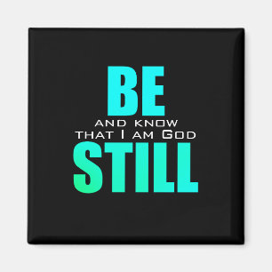Be Still And Know God Psalm 46 Blue Magnet