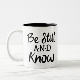 Be Still and Know Gospel Graphics Scripture Art Two-Tone Coffee Mug