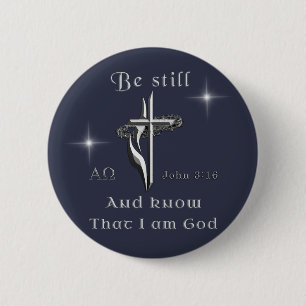 Be still and know I am God 6 Cm Round Badge