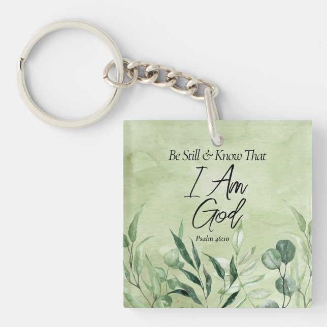 Be Still and Know I Am GOD Key Ring (Front)