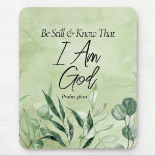 Be Still and Know I Am GOD Mouse Mat