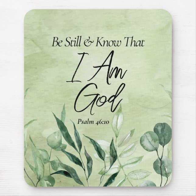 Be Still and Know I Am GOD Mouse Mat (Front)