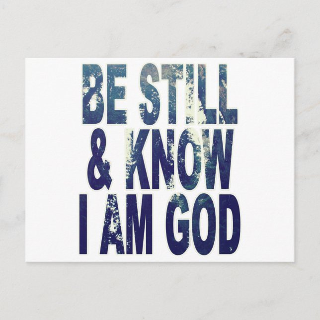 Be Still and Know I Am God Postcard (Front)