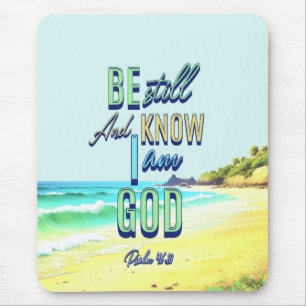 Be Still And Know I Am God Psalm 46:10 Mouse Mat
