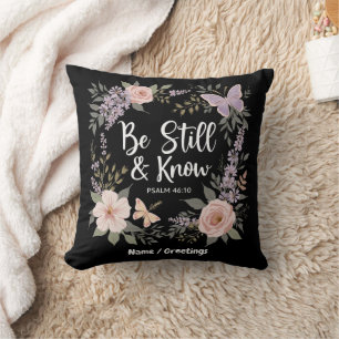 Be Still And Know Love Faith Christian Design Cushion