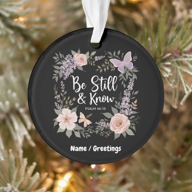  Be Still And Know Love Faith Christian Design  Ornament (Tree)