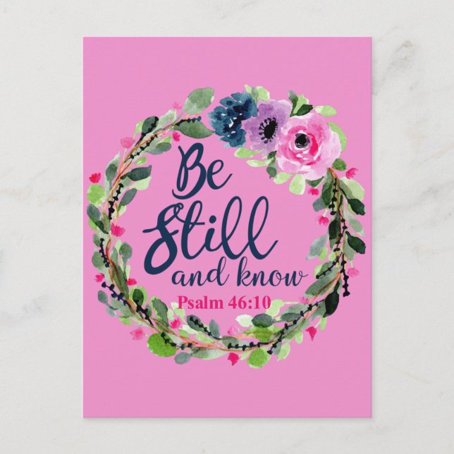 Be Still And Know Pink Floral Bible Verse Postcard (Front)