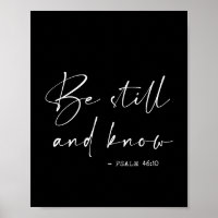 Be still and know