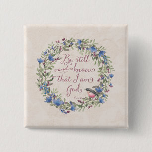 Be Still and Know - Psalm 46:10 15 Cm Square Badge