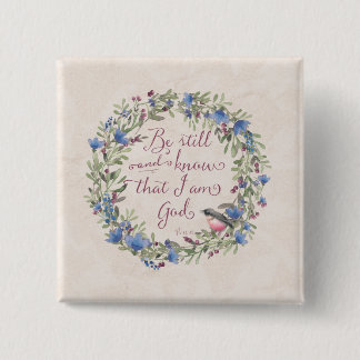 Be Still and Know - Psalm 46:10 15 Cm Square Badge