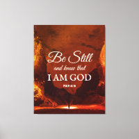BE STILL AND KNOW Psalm 46:10 Christian