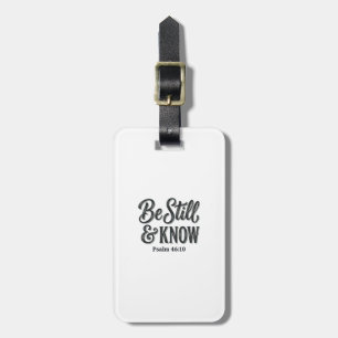 Be Still And Know Psalm 46_10 Christian Shirt Desi Luggage Tag
