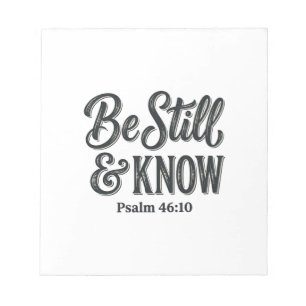 Be Still And Know Psalm 46_10 Christian Shirt Desi Notepad