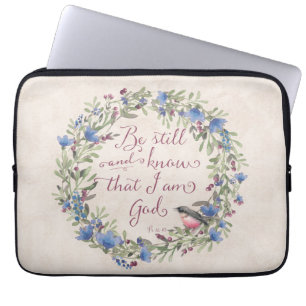 Be Still and Know - Psalm 46:10 Laptop Sleeve