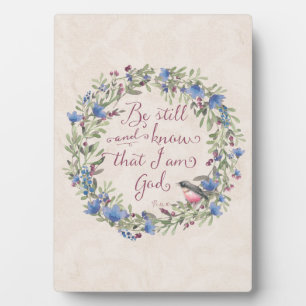 Be Still and Know - Psalm 46:10 Plaque