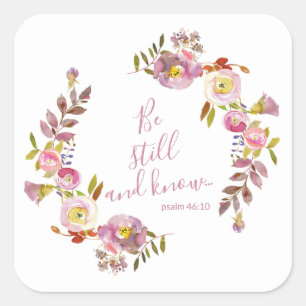 Be Still And Know Square Sticker