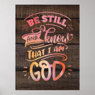 Be Still and Know that I am God Christian Bible Poster