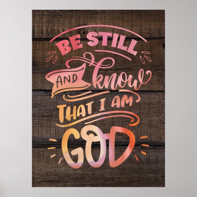 Be Still and Know that I am God Christian Bible Poster (Front)