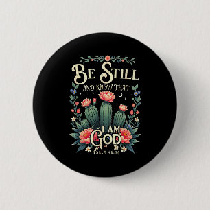 Be-still And Know That I-am-god Christian Scriptur 6 Cm Round Badge