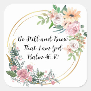 Be Still and Know That I am God Christian  Square Sticker