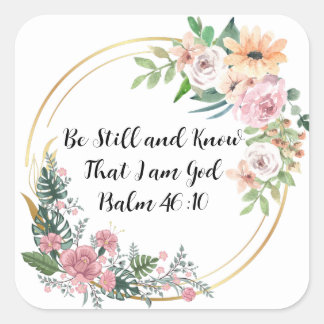 Be Still and Know That I am God Christian Square Sticker