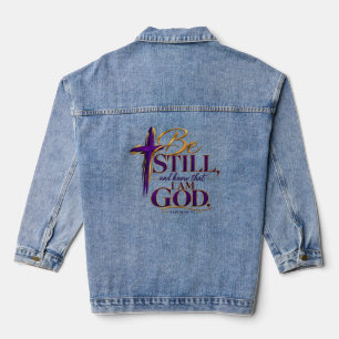 Be still and know that I am God Denim Jacket
