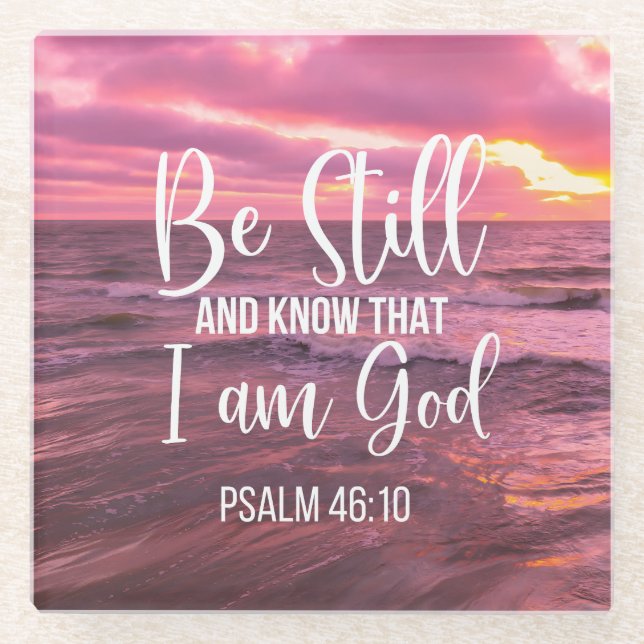 Be Still and Know that I am God Glass Coaster (Front)