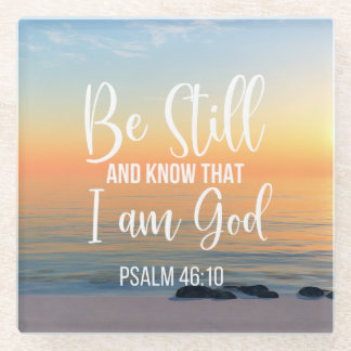 Be Still and Know that I am God Glass Coaster