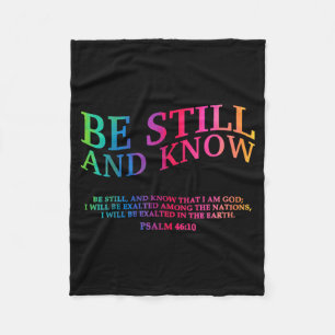 Be Still And Know That I Am God Is Good Christian  Fleece Blanket