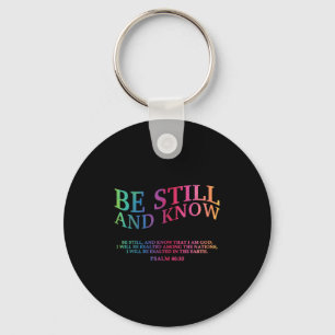 Be Still And Know That I Am God Is Good Christian Key Ring