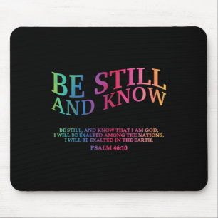Be Still And Know That I Am God Is Good Christian Mouse Mat