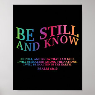 Be Still And Know That I Am God Is Good Christian Poster