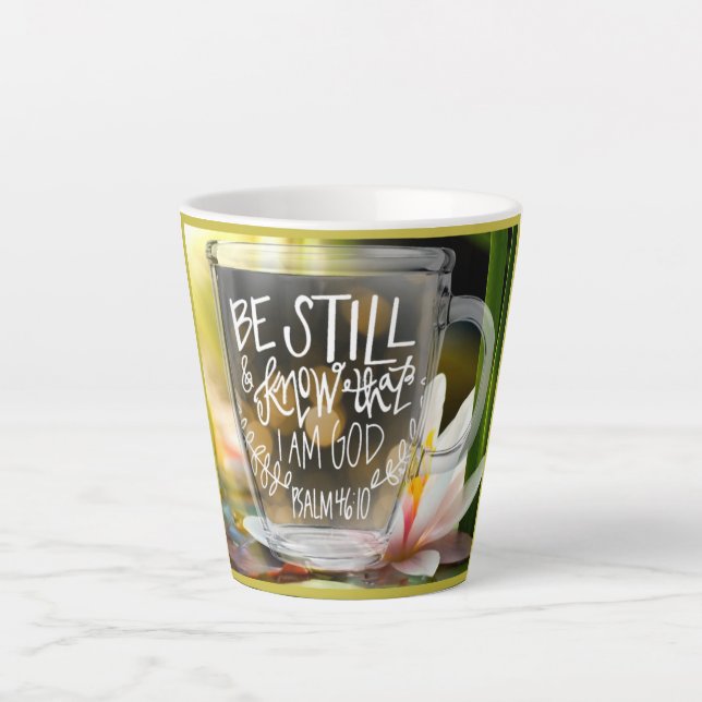 Be Still And Know That I Am God  Latte Mug (Front)