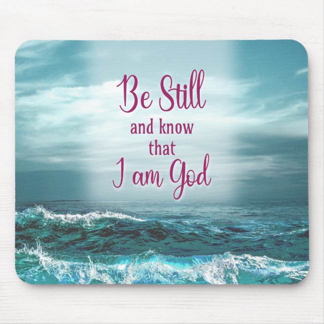 Be Still and know that I am God Mouse Mat (Front)