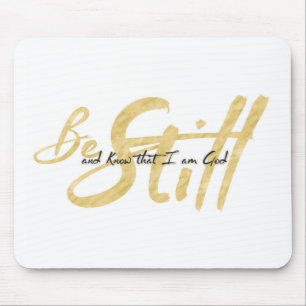 Be Still and Know that I am God Mouse Mat