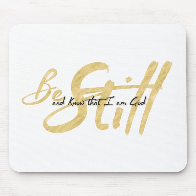 Be Still and Know that I am God Mouse Mat (Front)
