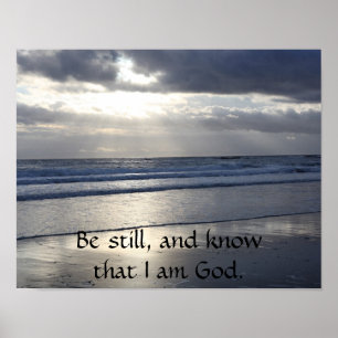 Be Still and Know that I Am God Poster