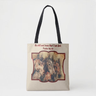 Be still and know that I am God.Psalm 46:10 horse Tote Bag