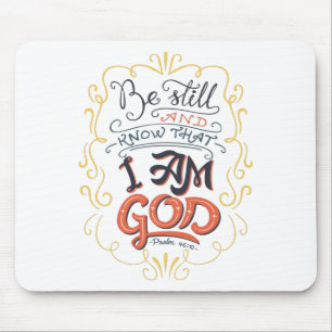Be Still And Know That I Am God Psalm 46:10 Mouse Mat